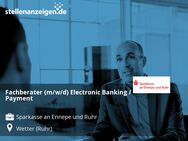 Fachberater (m/w/d) Electronic Banking / Payment - Wetter (Ruhr)