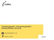 Tischlergeselle / Schreinergeselle / Holztechniker (m/w/d) - Bonn
