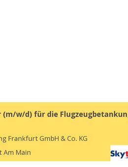 Kraftfahrer (m/w/d) für die Flugzeugbetankung - Frankfurt (Main)