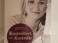 Buch: „Kontrolliert außer Kontrolle“ von Hanna Blumroth vom Lehn - Rietberg