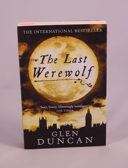 Glen Duncan - The Last Werewolf - 0,90 € - Helferskirchen