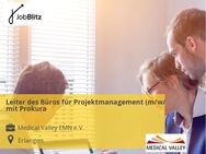 Leiter des Büros für Projektmanagement (m/w/d) mit Prokura - Erlangen