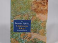 Schatten im Spiegel von Francis Fyfield - 0,80 € - Helferskirchen