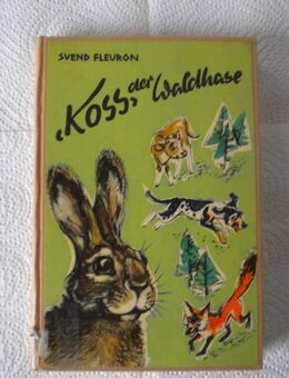 Koss,der Waldhase,Svend Fleuron,Schaffstein Verlag,1959 - Linnich