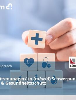 Gesundheitsmanager/-in (m/w/d) Schwerpunkt Pandemie & Gesundheitsschutz - Lörrach
