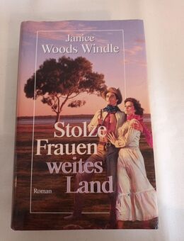 Stolze Frauen, weites Land von Janice Woods Windle (Gebunden) - Essen