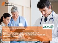 Sozialversicherungsfachangestellter / Kaufmann (m/w/d) im Gesundheitswesen im Bereich Krankengeld - Bad Homburg (Höhe)