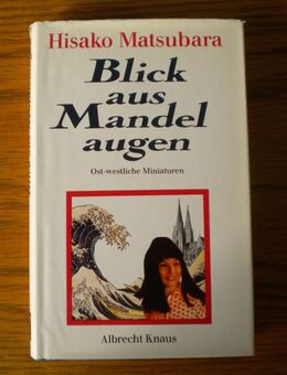Blick aus Mandelaugen,Hisako Matsubara,Knaus Verlag,1980 - Linnich