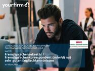 Fremdsprachensekretär / Fremdsprachenkorrespondent (m/w/d) mit sehr guten Englischkenntnissen - München