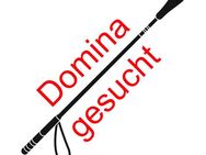 Domina (w) gesucht - Pörnbach