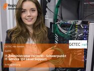 IT-Administrator (w/m/d) - Schwerpunkt IT-Service 1St Level Support - Magdeburg