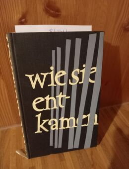 Wie sie entkamen. Abenteuerliche Fluchten. Gebundene Ausgabe v. 1957, Diederichs Verlag - Rosenheim