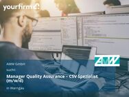 Manager Quality Assurance – CSV Spezialist (m/w/d) - Warngau