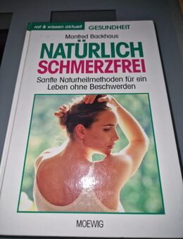 Natürlich schmerzfrei – Naturheilverfahren von Manfred Backhaus - Hamm