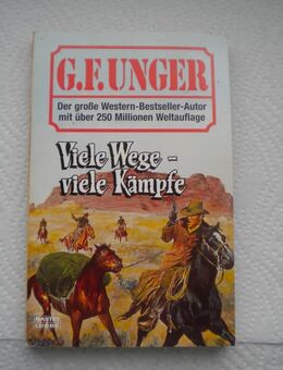 Viele Wege-viele Kämpfe,G.F. Unger,Bastei Lübbe,2004 - Linnich