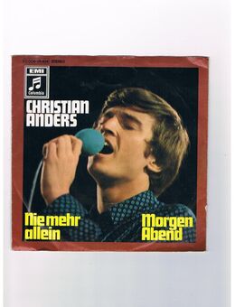 Christian Anders-Nie mehr allein-Morgen Abend-Vinyl-SL,1969 - Linnich