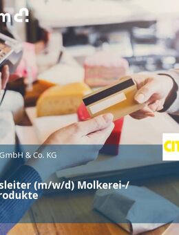 Abteilungsleiter (m/w/d) Molkerei-/ Tiefkühlprodukte - Lübeck