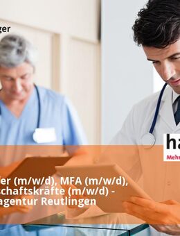 Pflegehelfer (m/w/d), MFA (m/w/d), Hauswirtschaftskräfte (m/w/d) - Assistenzagentur Reutlingen - Reutlingen