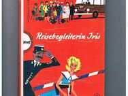 Reisebegleiterin Iris,Hildegard Diessel,Fischer Verlag,70er Jahre - Linnich