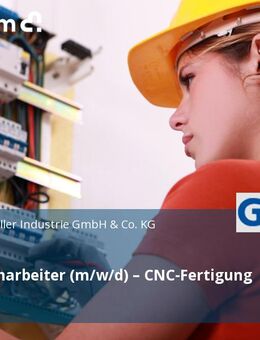 Metallfacharbeiter (m/w/d) – CNC-Fertigung - Nürnberg