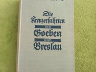 Die Kreuzfahrten Der Goeben Und Breslau - Kassel