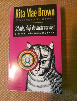 Rita Mae Brown: Schade, dass Du nicht tot bist. Band 1 - Nürnberg