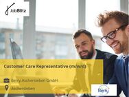 Customer Care Representative (m/w/d) - Aschersleben