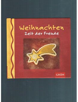 Weihnachten-Zeit der Freude,Groh Verlag,2008 - Linnich