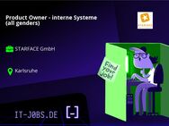 Product Owner - interne Systeme (all genders) - Karlsruhe