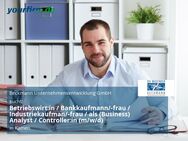 Betriebswirt:in / Bankkaufmann/-frau / Industriekaufman/-frau / als (Business) Analyst / Controller:in (m/w/d) - Kamen
