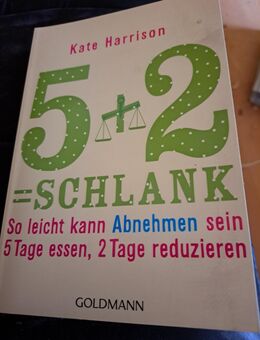 Buch 5+2 = Schlank So leicht kann Abnehmen sein 5 Tage essen 2 Tage reduzieren - Burgdorf (Landkreis Region Hannover)