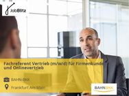 Fachreferent Vertrieb (m/w/d) für Firmenkunden und Onlinevertrieb - Frankfurt (Main) Bockenheim