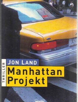 Manhattan Projekt / Jon Land - Berlin Reinickendorf