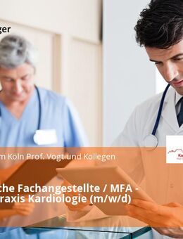 Medizinische Fachangestellte / MFA - Facharztpraxis Kardiologie (m/w/d) - Köln