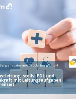 Pflegedienstleitung, stellv. PDL und Pflegefachkraft mit Leitungsaufgaben Vollzeit / Teilzeit - München