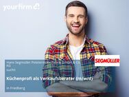 Küchenprofi als Verkaufsberater (m/w/d) - Friedberg