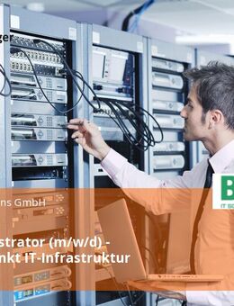 IT-Administrator (m/w/d) - Schwerpunkt IT-Infrastruktur - Fulda