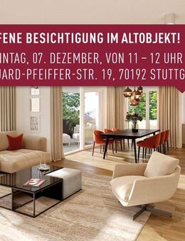 OFFENE BESICHTIGUNG I So., 07.12. I 11-12 UHR - Sonnige 4-Zi.-Whg. mit perfektem Schnitt - Stuttgart