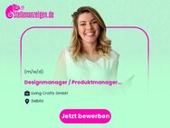 Designmanager / Produktmanager (m/w/d) - Selbitz