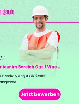 Ingenieur im Bereich Gas / Wasser (m/w/d) - Wernigerode