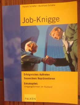 Job-Knigge, Erfolgreiches Auftreten - Souveränes Präsentieren, Harald Schäfer + Burkhard Schäfer - München