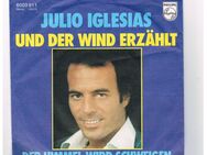 Julio Iglesias-Und der Wind erzählt-Der Himmel wird schweigen-Vinyl-SL,1977 - Linnich