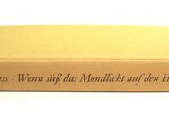 Buch - Wenn süß das Mondlicht auf den Hügeln schläft - Eric Malpass - guter Zustand - Biebesheim (Rhein)