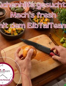 Küchenhilfe gesucht – Mach‘s fresh mit dem ElbTalTeam ! - Dresden