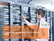 IT-System-Administrator (m/w/d) Vollzeit / Teilzeit - München