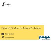 Fachkraft für elektrotechnische Produktion - Kaufbeuren