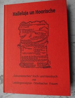 Halleluja un Hoorische Kochbuch von Frauen aus Otterbach 1990 5,- - Flensburg