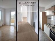 Ihre Wohlfühl-Oase! Drei Zimmer-Wohnung mit Balkon und EBK - Plauen
