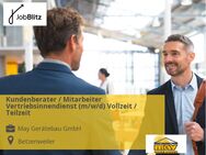 Kundenberater / Mitarbeiter Vertriebsinnendienst (m/w/d) Vollzeit / Teilzeit - Betzenweiler