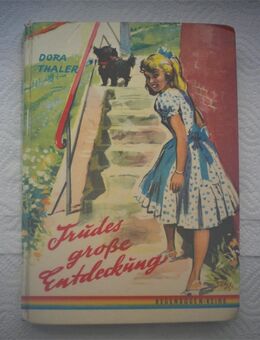 Trudes große Entdeckung,Dora Thaler,Breitschopf Verlag,1948 - Linnich